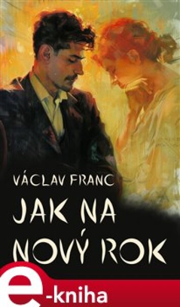 Jak na nový rok - Václav Franc e-kniha