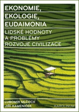 Ekonomie, ekologie, eudaimonia - Lubomír Mlčoch, Jiří Kameníček - e-kniha