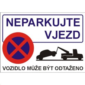 B.t.plast Neparkujte vjezd A4