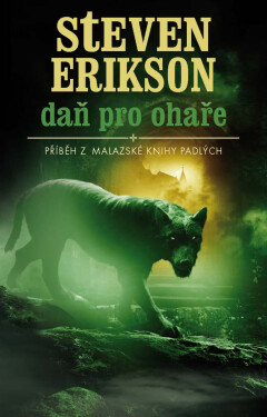 Daň pro ohaře - Steven Erikson