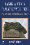 Zánik a vznik památkových péčí (poškozená) - Tomáš Hájek