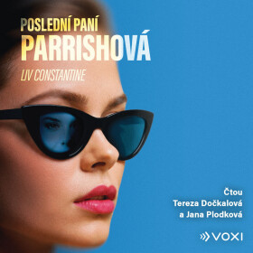 Poslední paní Parrishová - Liv Constantine - audiokniha