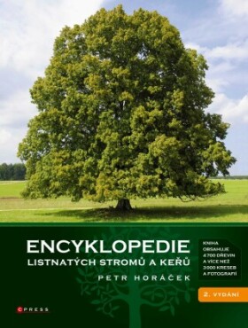 Encyklopedie listnatých stromů a keřů - Petr Horáček - e-kniha