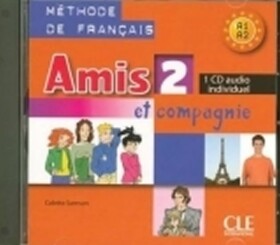 Amis et compagnie 2: CD audio individuel - Colette Samson