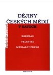 Dějiny českých médií datech kolektiv