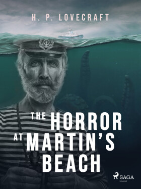 The Horror at Martin’s Beach - Howard P. Lovecraft
