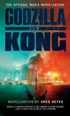 Godzilla vs. Kong - Greg Keyes
