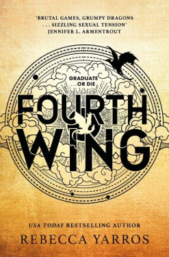 Fourth Wing: Discover your new fantasy romance obsession with the BBC Radio 2 Book Club Pick!, 1. vydání - Rebecca Yarros