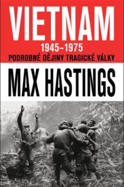 Vietnam Max Hastings