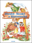 Dlouhý, široký bystrozraký kolektiv