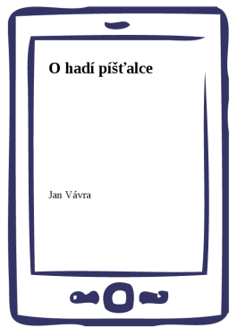 O hadí píšťalce - Jan Vávra