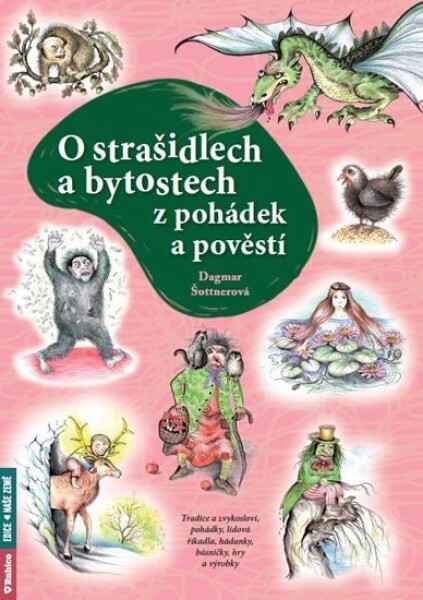 Strašidlech bytostech pohádek pověstí