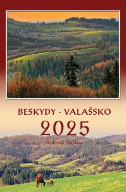 Kalendář 2025 Beskydy/Valašsko - nástěnný - Radovan Stoklasa