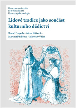 Lidové tradice jako součást kulturního dědictví, 2. vydání - Daniel Drápala