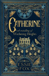 Catherine: A Retelling of Wuthering Heights