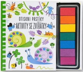Otiskni prstíky - Aktivity se zvířátky - Fiona Watt