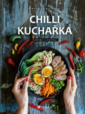 Chilli kuchařka - Kateřina Harudová - e-kniha