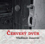 Červený dvůr Vladimír Janovic