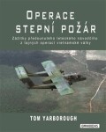 Operace Stepní požár Tom Yarborough