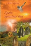 Spolu opustíme den Anker Larsen