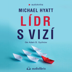 Lídr s vizí - Michael Hyatt
