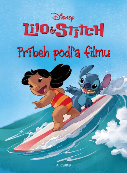 Lilo a Stitch - Príbeh podľa filmu - kolektiv