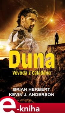 Duna - Vévoda z Caladanu - Brian Herbert, Kevin J. Anderson e-kniha