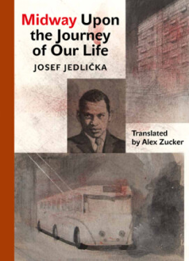 Midway Upon the Journey of Our Life - Josef Jedlička - e-kniha