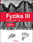Fyzika III Pracovní sešit díl