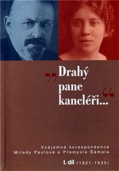 Drahý pane kancléři Daniela Brádlerová