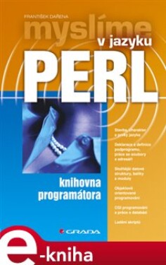 Myslíme v jazyku Perl. knihovna programátora - František Dařena e-kniha