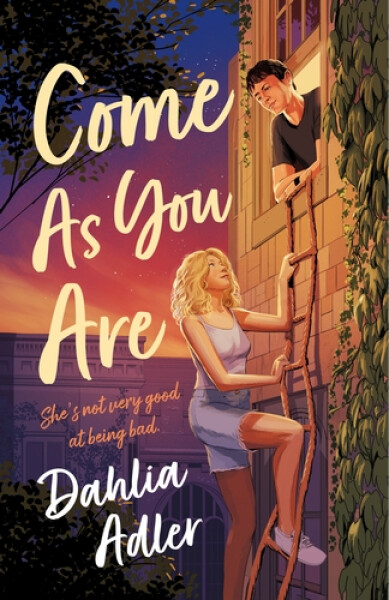 Come As You Are - Dahlia Adler