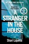 A Stranger in the House, 1. vydání - Shari Lapena