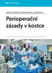 Perioperační zásady kostce