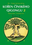 Kořen čínského Qigongu 2 - Qigong zhiben / Čchi-kung čpen - Jwing-ming Yang