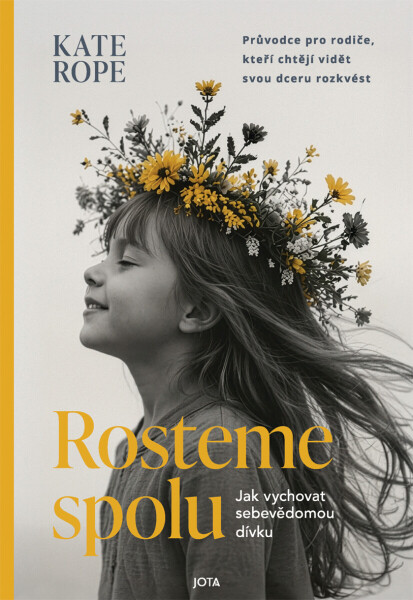 Rosteme spolu - Kate Rope