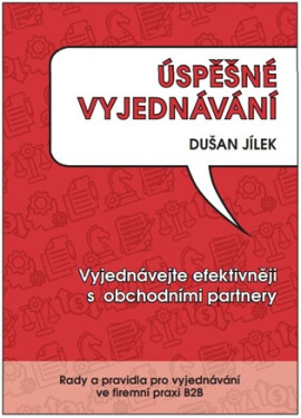 Úspěšné vyjednávání - Dušan Jílek