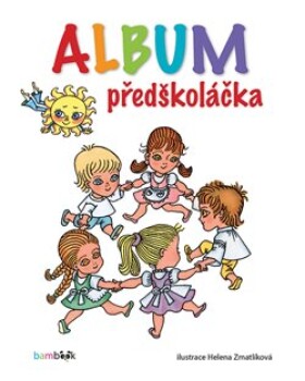 Album předškoláčka Helena Zmatlíková