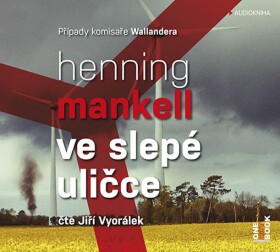 Ve slepé uličce - 2 CDmp3 (Čte Jiří Vyorálek) - Henning Mankell