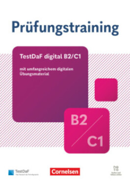 Prüfungstraining DaF - B2/C1. Digitaler TestDaF B2/C1 - Übungsbuch mit Lösungen und Audios als Downl