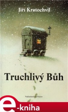 Truchlivý Bůh Jiří Kratochvil