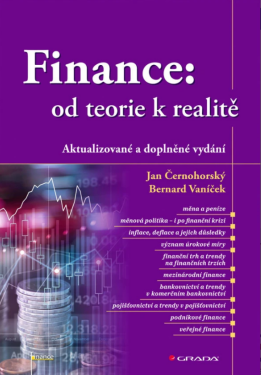 Finance: od teorie k realitě - Jan Černohorský, Vaníček Bernard