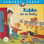 Kubko ide do škôlky - Christian Tielmann