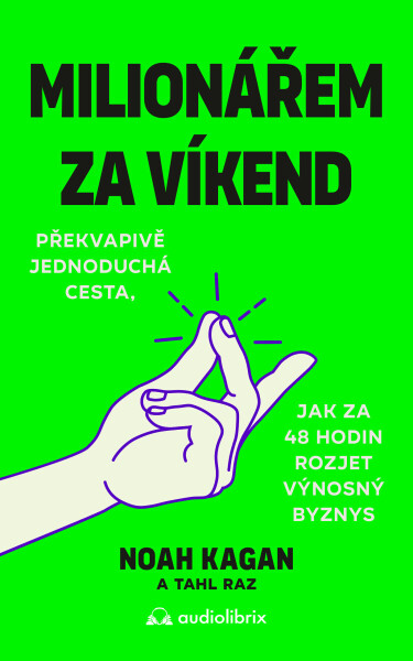 Milionářem za víkend - Noah Kagan
