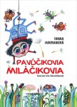 Pavúčikovia miláčikovia - Ivana Havranová