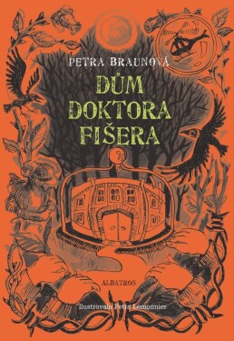 Dům doktora Fišera Petra Braunová