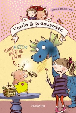 Verča a prasorožec - Jednorožcem může být každý | Anna Böhmová