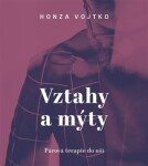 Vztahy a mýty - Párová terapie do kapsy - CDmp3 (Čte Honza Vojtko) - Honza Vojtko