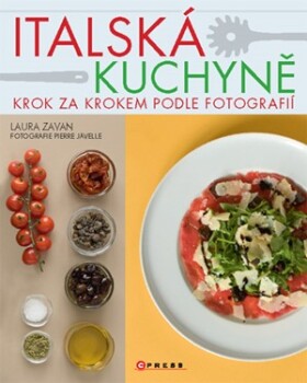 Italská kuchyně | Pierre Javelle, Laura Zavan