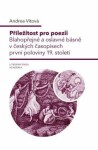 Příležitost pro poezii - Blahopřání a oslavné básně v první polovině 19. století - Andrea Vítová